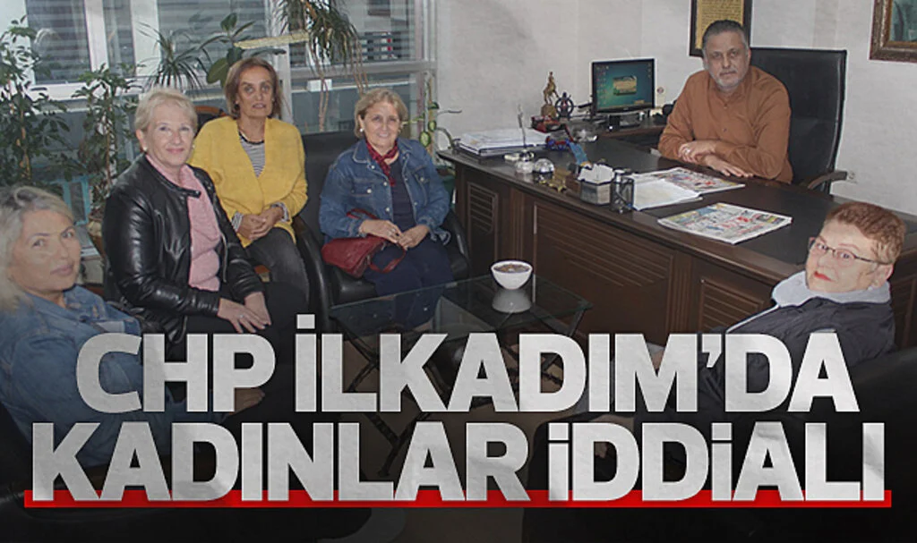 CHP İlkadım'da kadınlar iddialı 