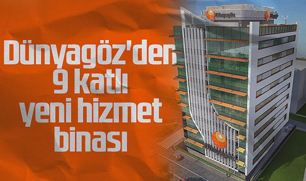Dünyagöz'den Samsun'da 9 Katlı Yeni Hizmet Binası