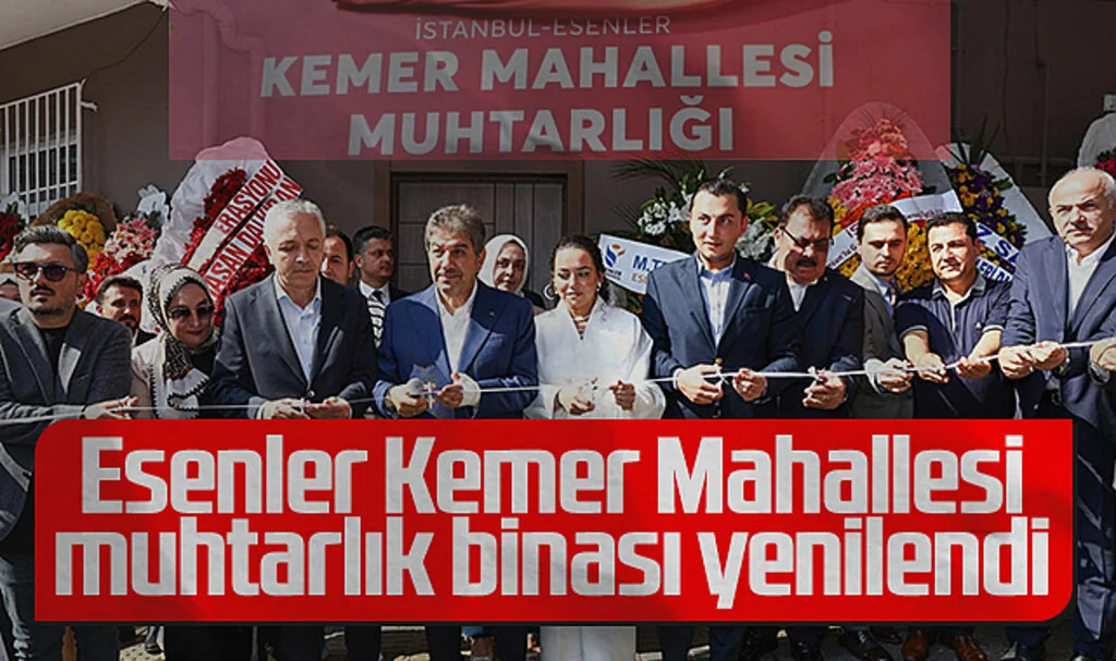 Esenler Kemer Mahallesi muhtarlık binası yenilendi