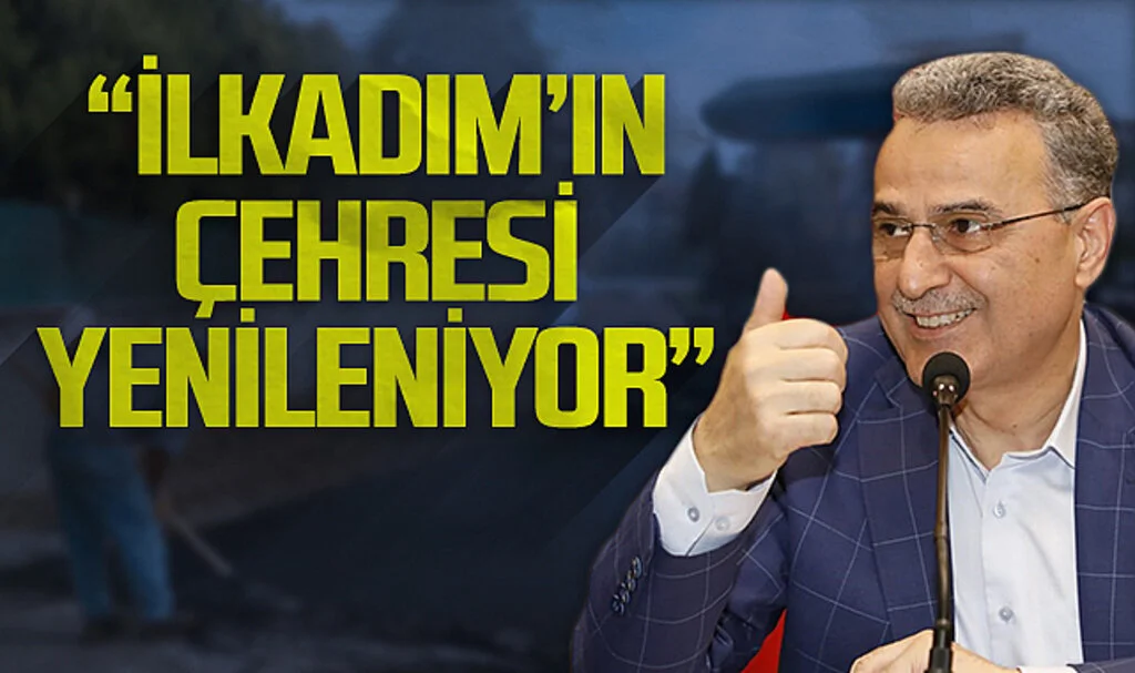 İlkadım Belediye Başkanı İhsan Kurnaz: İlkadım'ın Çehresi Yenileniyor