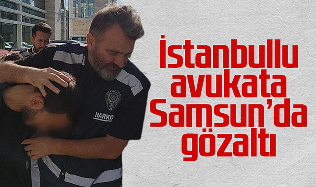 İstanbul Barosu avukatına Samsun'da gözaltı