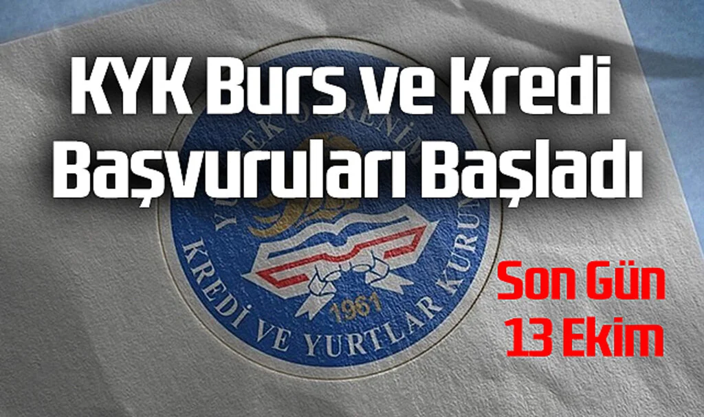 KYK Burs ve Kredi Başvuruları Başladı: Son Gün 13 Ekim