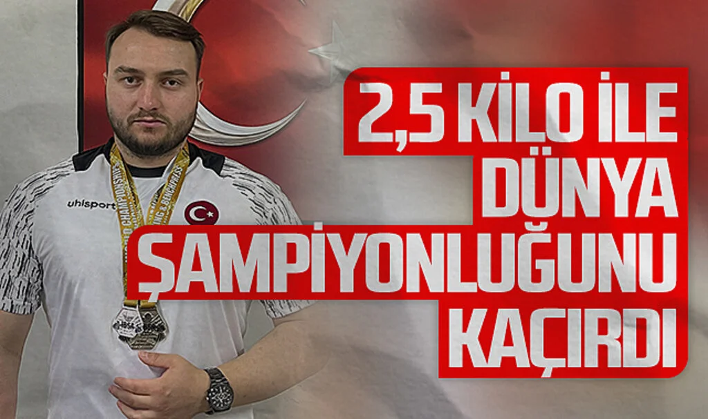 Milli Sporcu Muhammet Şimşek: 2,5 Kilo ile Dünya Şampiyonluğunu Kaçırdım