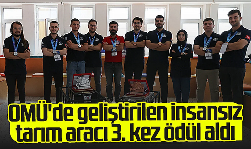 OMÜ'de Geliştirilen İnsansız Tarım Aracı Üçüncü Kez Ödül Aldı