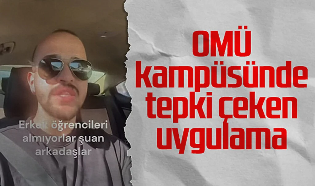 OMÜ kampüsünde  tepki çeken uygulama 