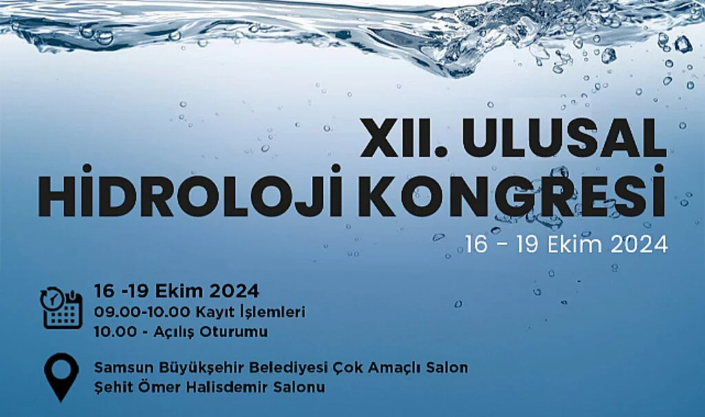 Samsun’da 12. Ulusal Hidroloji Kongresi Başlıyor