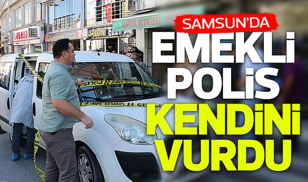 Samsun'da emekli polis kendini vurdu