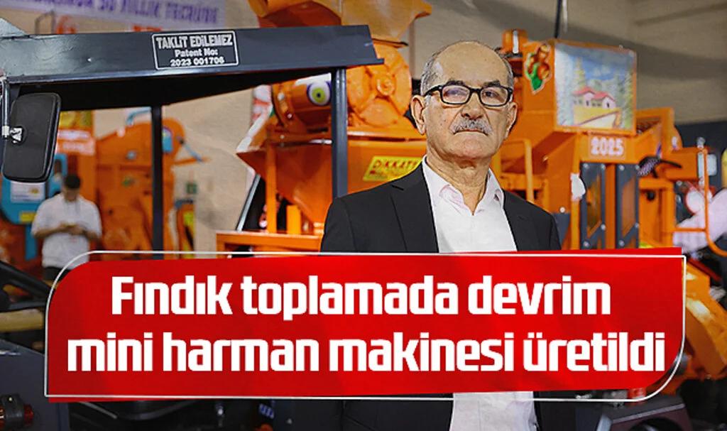 Samsun'da Fındık Toplamada Devrim: Mini Harman Makinesi Üretildi
