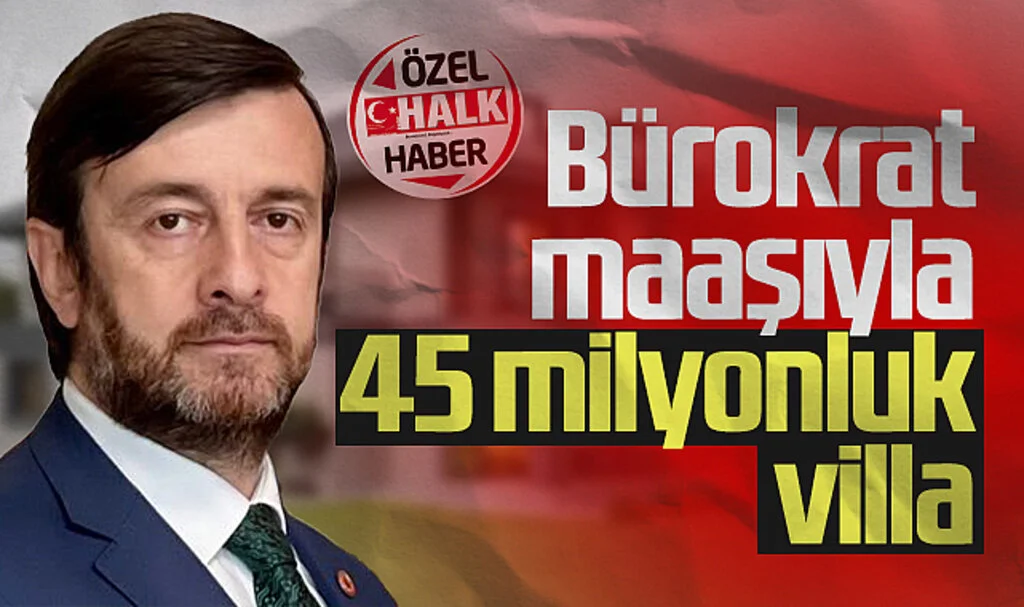 Samsun'da Görev Almıştı! Bürokrat Maaşıyla 45 Milyonluk Villa...