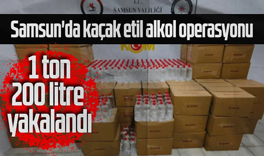 Samsun'da Kaçak Etil Alkol Operasyonu: 1 Ton 200 Litre Yakalandı
