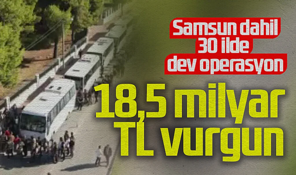 Samsun Dahil 30 İlde Suç Örgütüne Büyük Darbe: 163 Şüpheli Yakalandı
