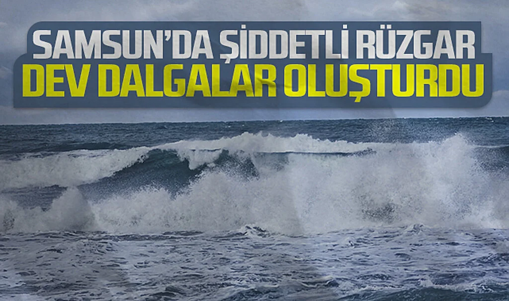Samsun Şiddetli Rüzgar Dev Dalgalar Oluşturdu