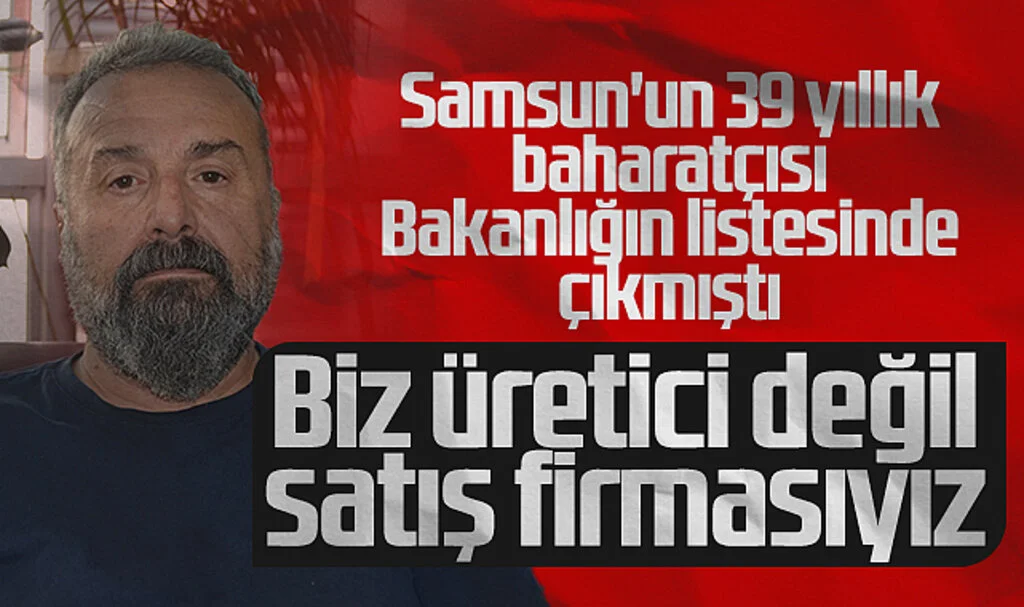 Samsun'un 39 Yıllık Baharatçısı Bakanlığın Listesinde Çıkmıştı: Biz Üretici Değil Satış Firmasıyız