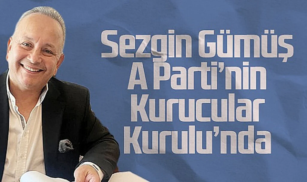Samsunlu İş insanı Sezgin Gümüş A Parti'nin Kurucular Kurulu'nda