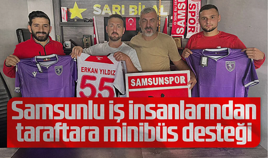 Samsunlu İş İnsanlarından Taraftara Minibüs Desteği