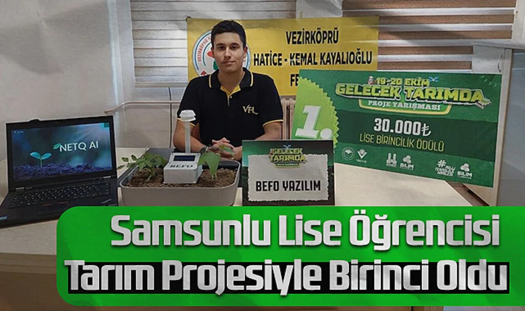 Samsunlu Lise Öğrencisi Tarım Projesiyle Birinci Oldu