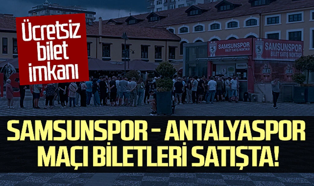 Samsunspor - Antalyaspor Maçı Biletleri Satışta!