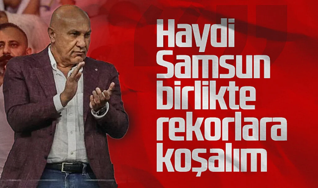 Samsunspor Başkanı Yüksel Yıldırım: Haydi Samsun, Birlikte Rekorlara Koşalım!