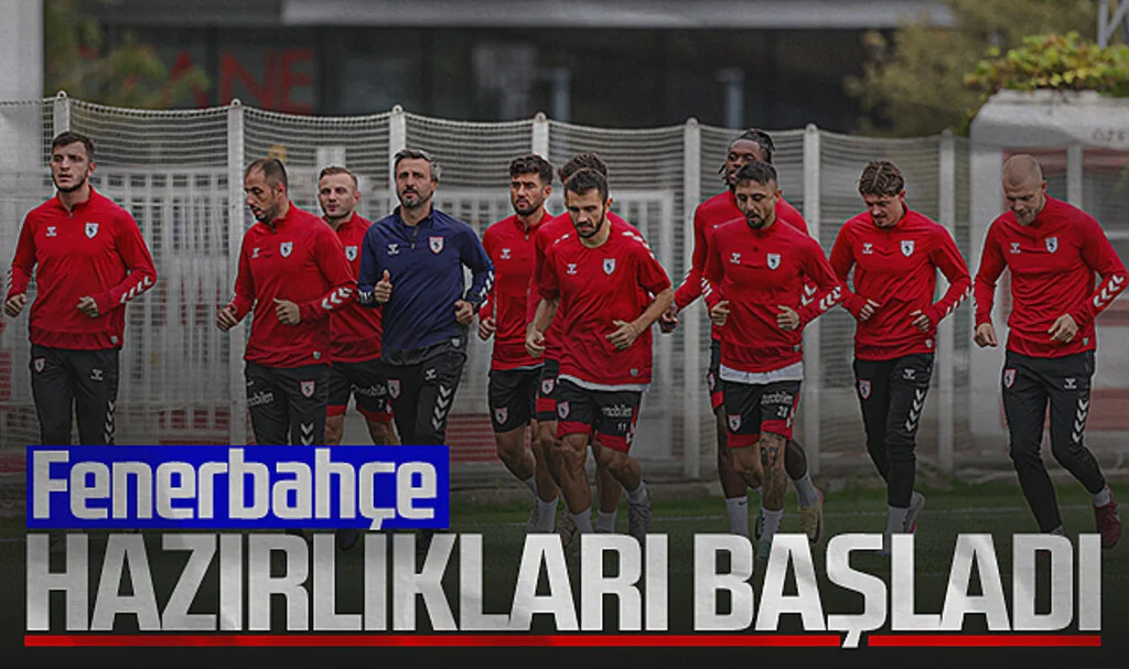 Samsunspor, Fenerbahçe Maçı Hazırlıklarına Başladı