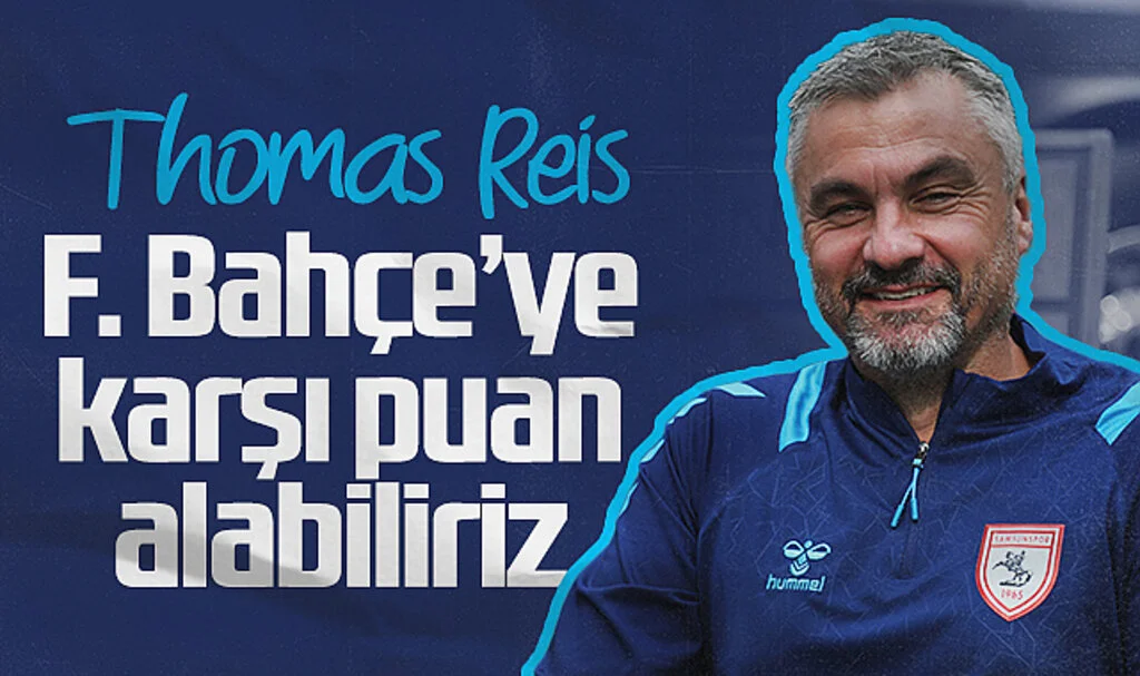 Samsunspor Teknik Direktörü Reis: Fenerbahçe'ye Karşı Puan Alabiliriz