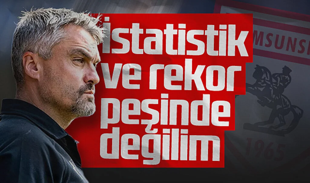 Samsunspor Teknik Direktörü Thomas Reis: İstatistik ve rekor peşinde değilim
