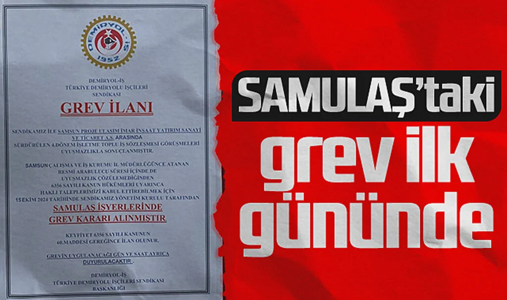 SAMULAŞ'taki grev ilk gününde 
