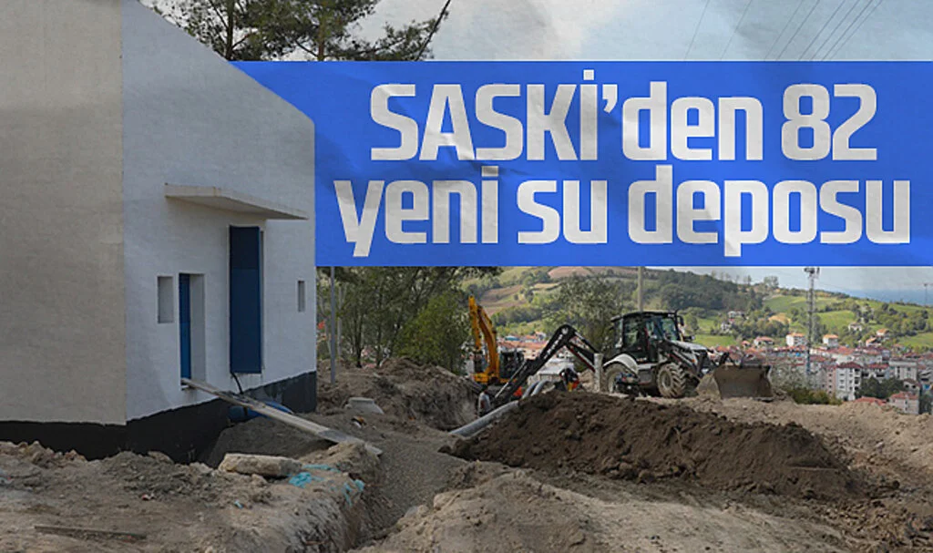 SASKİ 2024'te 82 Yeni Su Deposu İnşa Etti