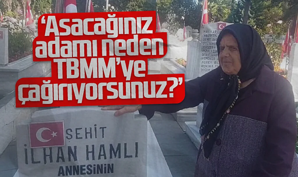 Şehit Annesinden MHP Lideri Devlet Bahçeli'ye zor soru: Asacağınız adamı neden TBMM'ye çağırıyorsunuz?