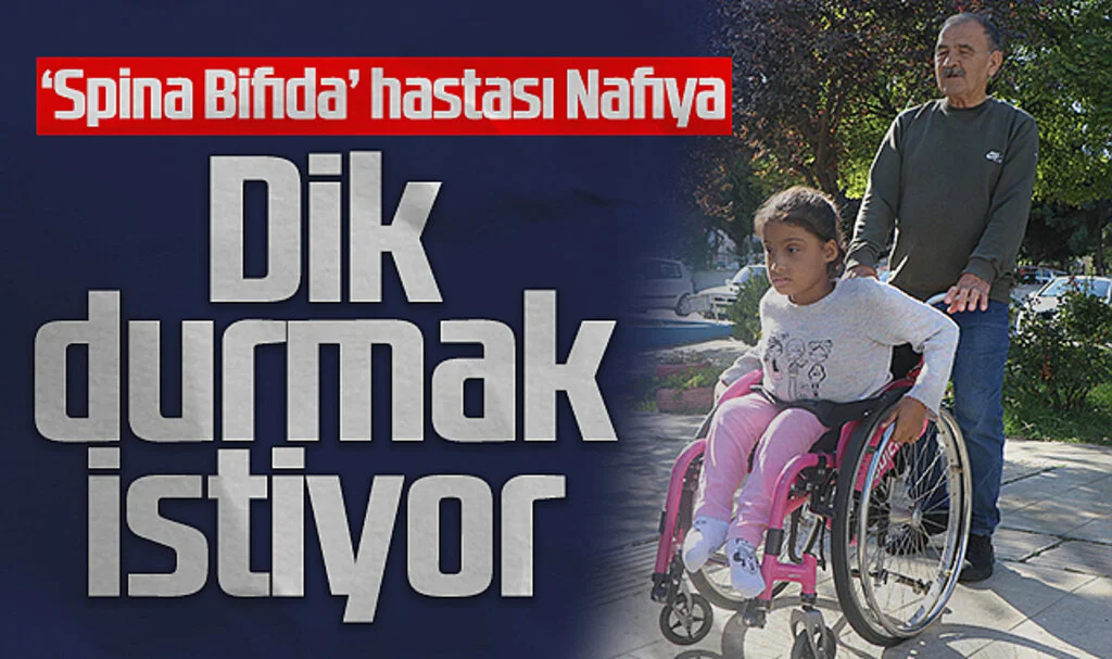 Spina Bifida Hastası Nafiya Ameliyat Olup Dik Durmak İstiyor