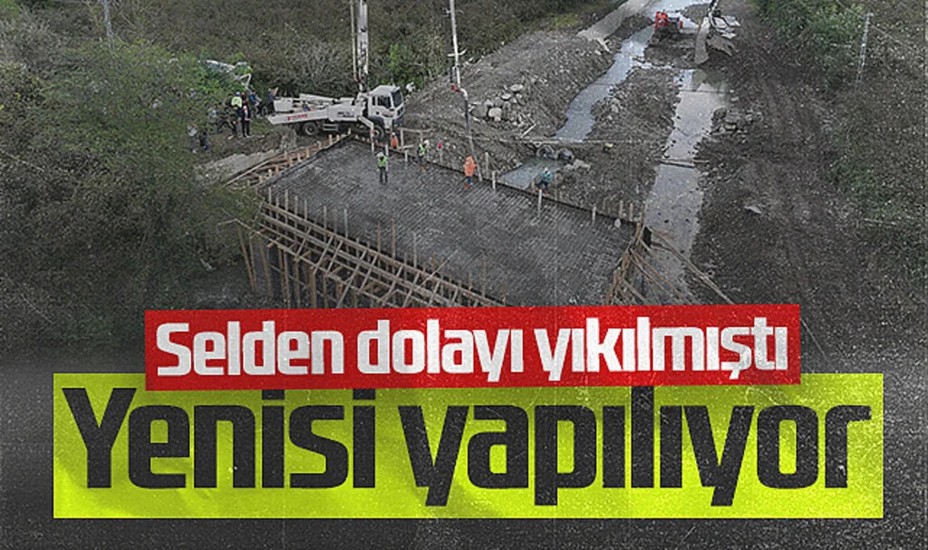 Terme'de Selin Yıktığı Köprü Yeniden İnşa Ediliyor