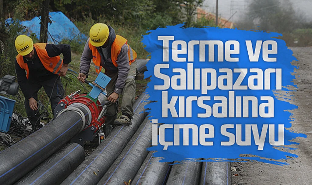 Terme ve Salıpazarı kırsalına içme suyu