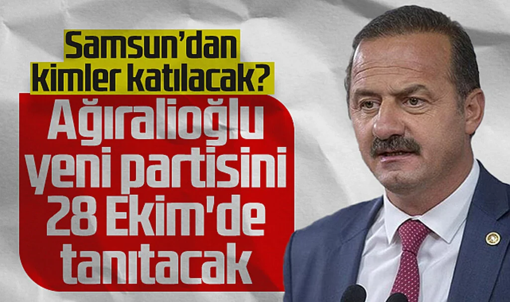 Yavuz Ağıralioğlu, Yeni Partisini 28 Ekim'de Tanıtacak! Samsun'dan Kimler Katılacak?