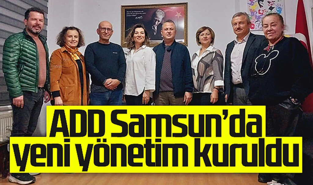 ADD Samsun'da yeni yönetim kuruldu
