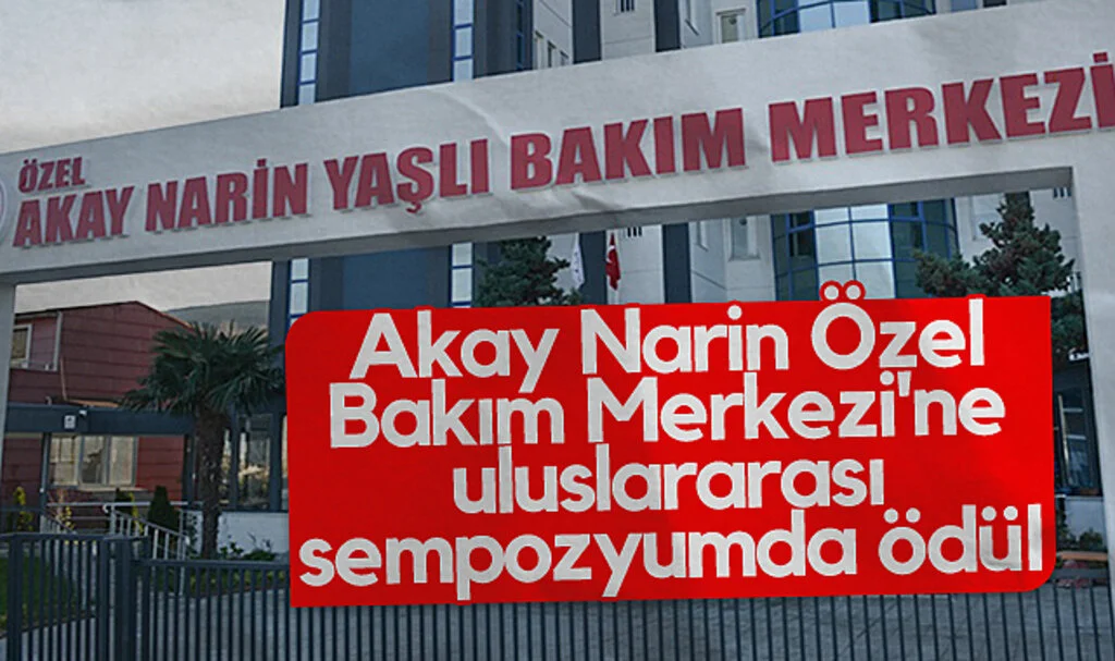 Akay Narin Özel Bakım Merkezi'ne uluslararası sempozyumda ödül