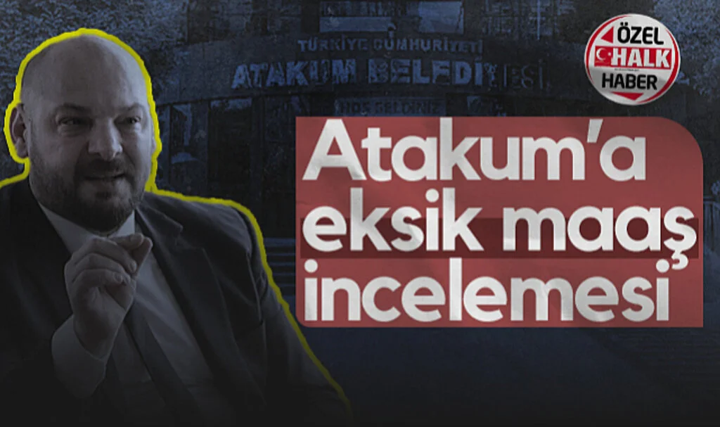 Atakum Belediyesi'ne Eksik Maaş İncelemesi