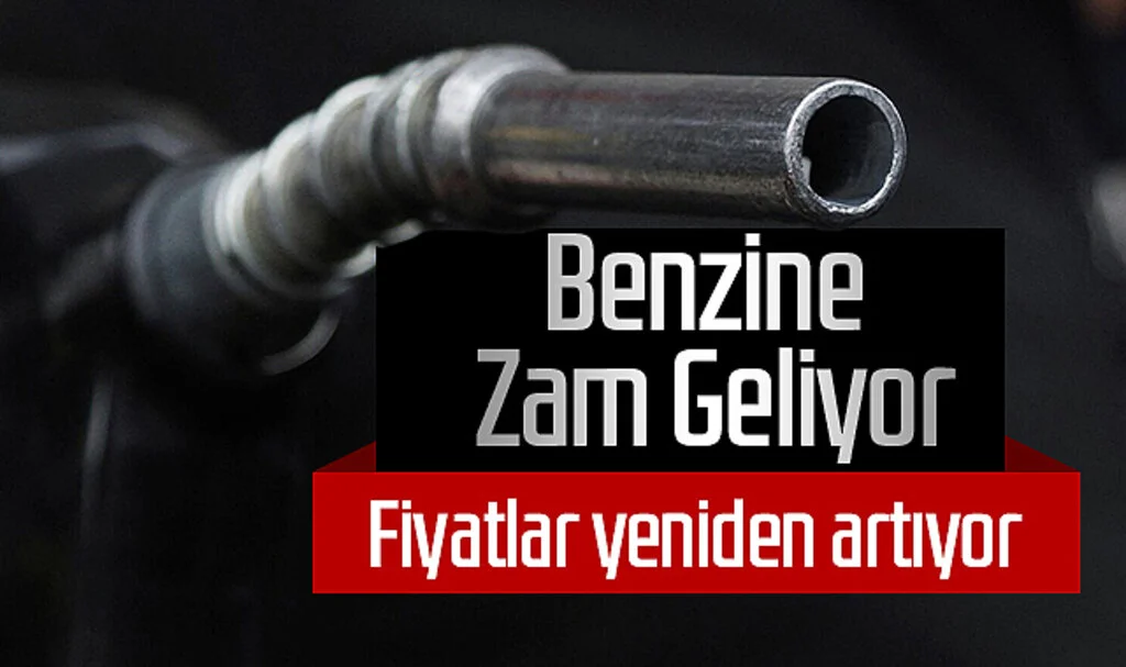 Benzine Zam Geliyor: Fiyatlar Yeniden Artıyor
