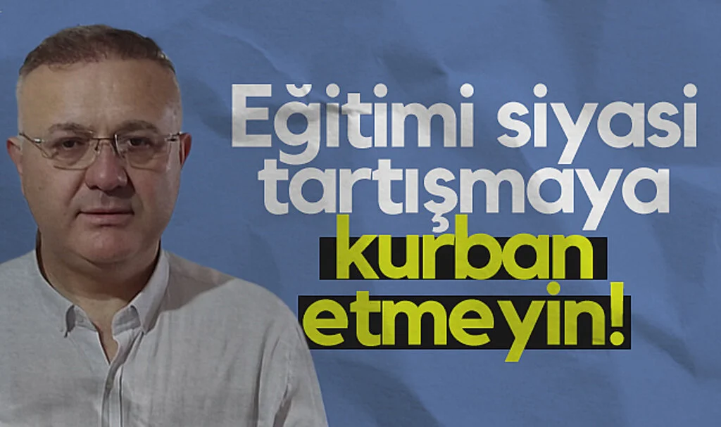 Eğitim-İş Sendikası Başkanı Onur Gündüz: Eğitimi siyasi tartışmaya kurban etmeyin!