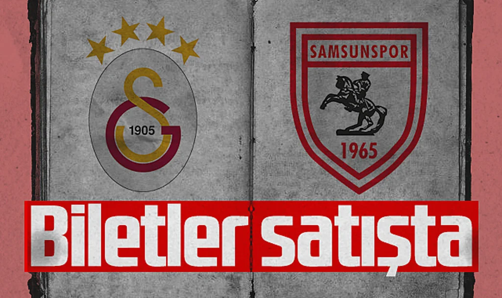 Galatasaray - Samsunspor Maç Biletleri Satışa Çıktı!