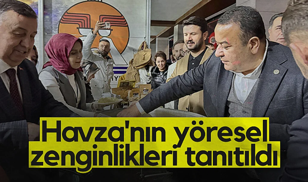 Havza'nın yöresel zenginlikleri tanıtıldı