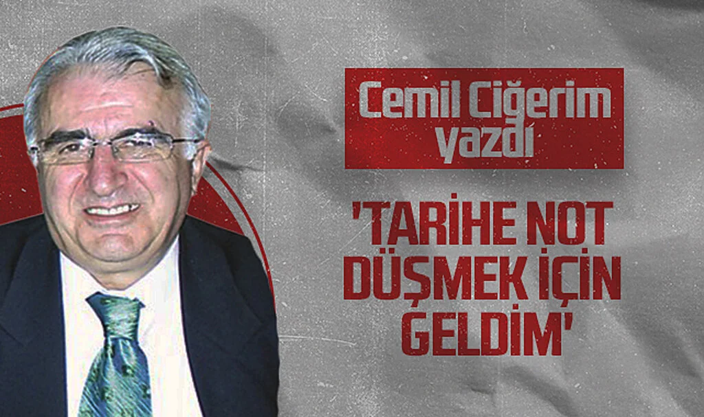 Hedef Halk Gazetesi Köşe Yazarı Cemil Ciğerim: 'TARİHE NOT DÜŞMEK İÇİN GELDİM'
