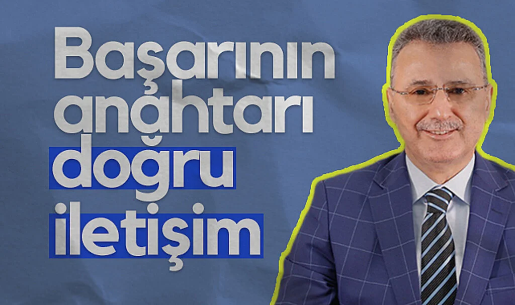 İlkadım Belediye Başkanı İhsan Kurnaz: Başarının Anahtarı Doğru İletişim