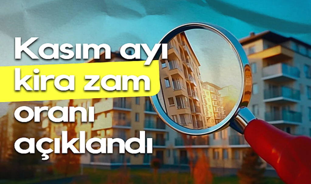 Kasım Ayı Kira Zam Oranı Açıklandı