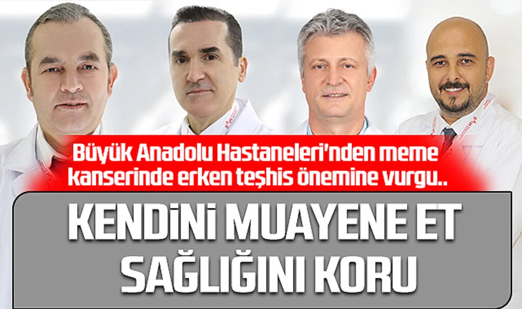 KENDİNİ MUAYENE ET SAĞLIĞINI KORU