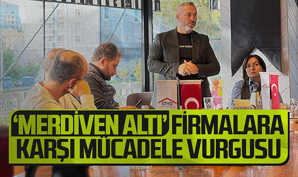 'Merdiven altı' firmalara karşı mücadele vurgusu