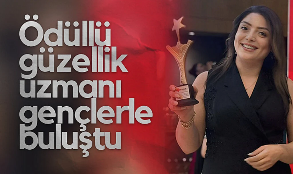 Ödüllü güzellik uzmanı Pınar Sandıkçı gençlerle buluştu