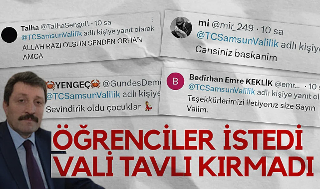 Öğrenciler istedi Samsun Valisi Orhan Tavlı kırmadı