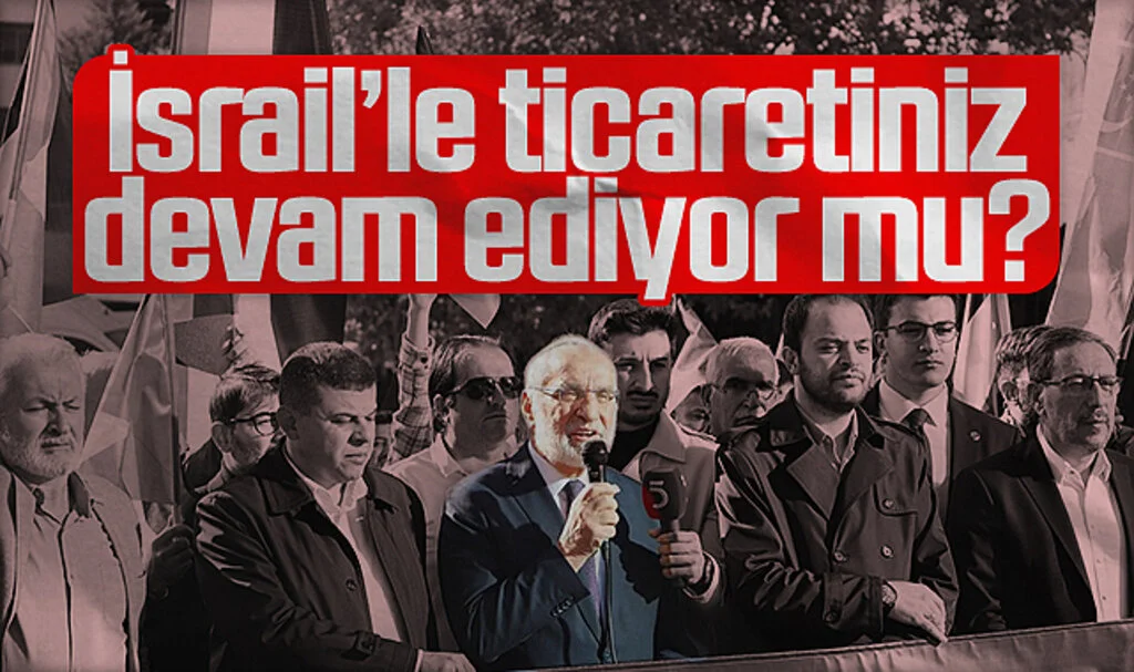 Saadet Partisi Samsun Milletvekili Mehmet Karaman: İsrail'le ticaretiniz devam ediyor mu?
