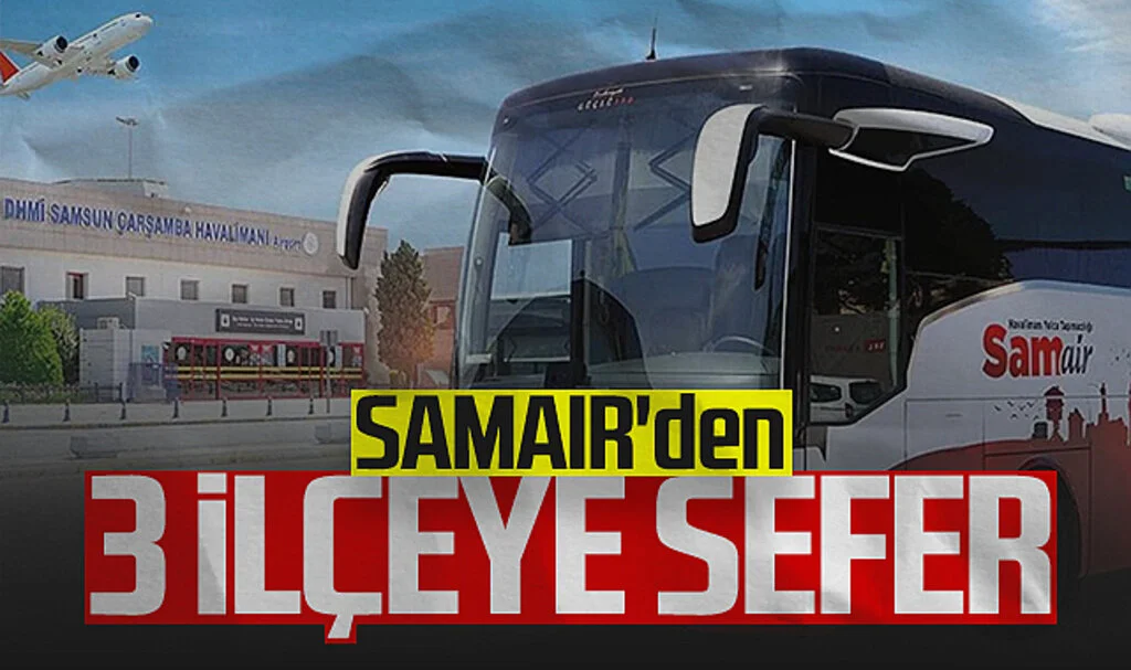 SAMAIR'den 3 İlçeye Sefer