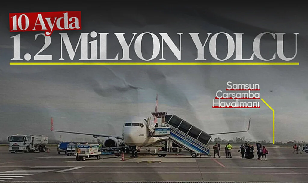 Samsun Çarşamba Havalimanı'nda 10 Ayda 1,2 Milyon Yolcu