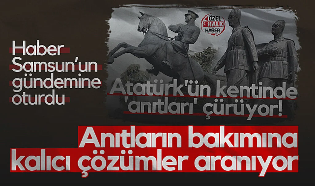 Samsun'da Anıtların Bakımına Kalıcı Çözümler Aranıyor